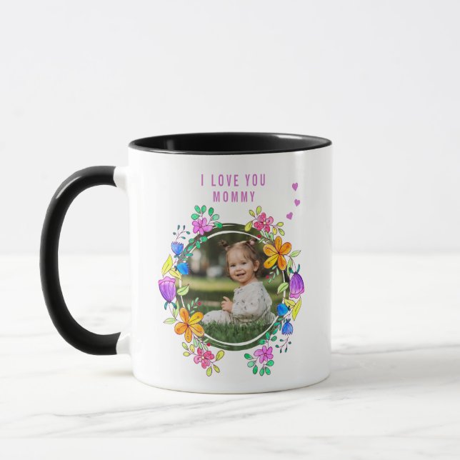 I LOVE YOU MOMMY Photo Colourful Floral Modern Mug (Left)