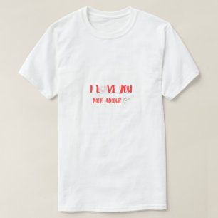 I Love You Mon Amour Romantic Valentine’s Day Typo T-Shirt