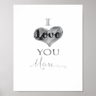 I Love You More Chalkboard Heart Typography Poster