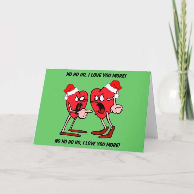 I love you more Christmas Holiday Card (Front)