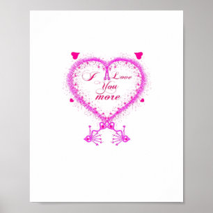 I Love You More Classic Romantic Design Poster