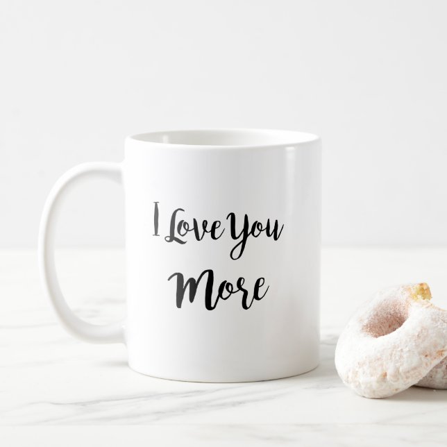 I Love You More Coffee Mug (With Donut)