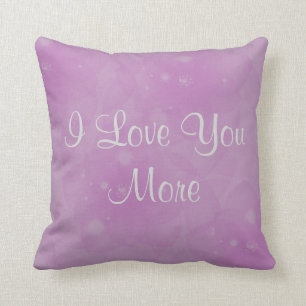 I Love You More Cushion
