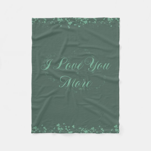 I Love You More Fleece Blanket (Front)