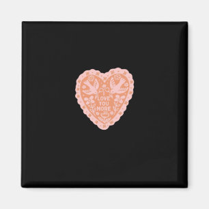 I Love You More Heart Graphic Style  Magnet