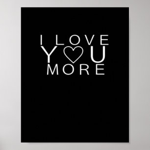 I Love You More Minimal Design Poster