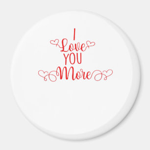 I Love You More Minimal Romantic Style  Magnet