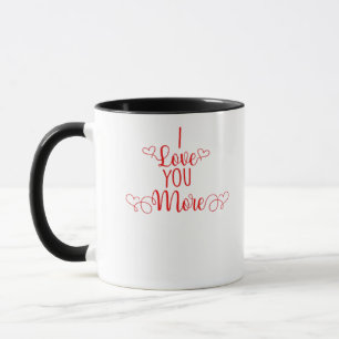I Love You More Minimal Romantic Style  Mug