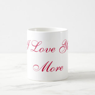 I Love You More Mug
