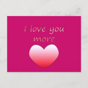 I Love You More Postcard