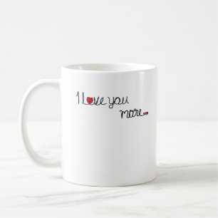 I Love You More Red Hearts Typography Design  Coffee Mug