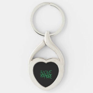 I Love You More Refined Aesthetic  Key Ring