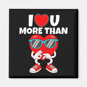 I Love You More Than 67 Valentine’s Day 6 7 Meme S Magnet