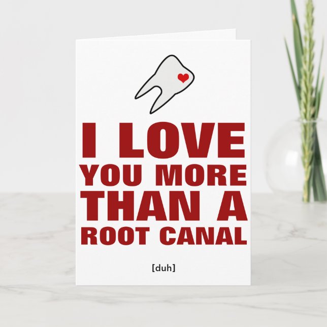 I love you more than a root canal holiday card (Front)
