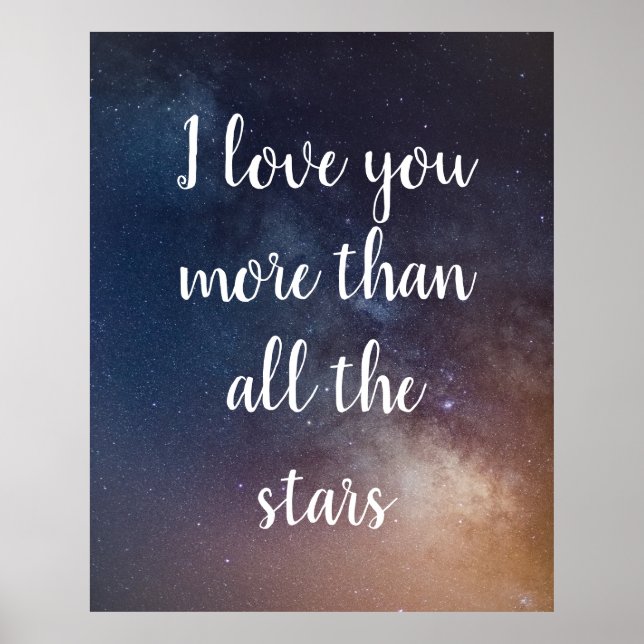 I LOVE YOU MORE THAN ALL THE STARS Quote Poster (Front)