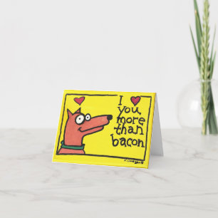 I love you more than bacon card