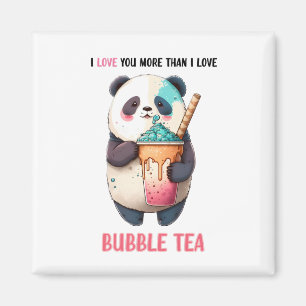 I love you more than bubble tea kawaii panda magnet