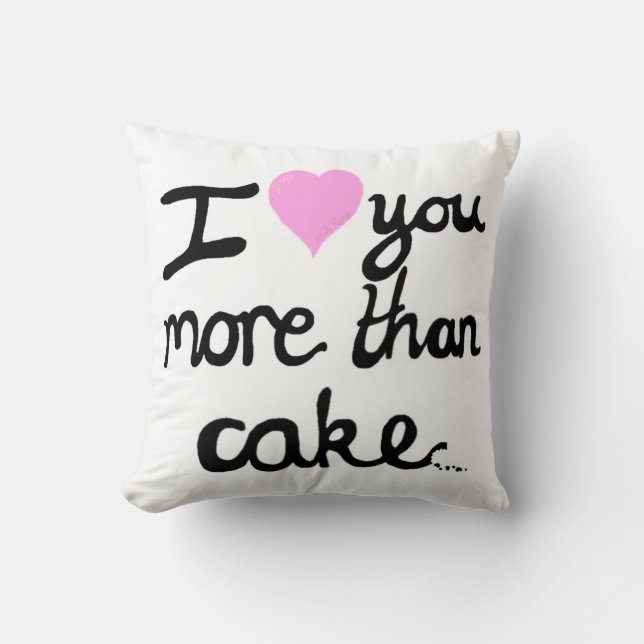 I Love You More Than Cake Cushion (Front)