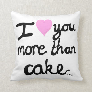 I Love You More Than Cake Cushion
