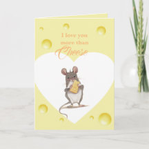 I Love You More Than Cheese Card