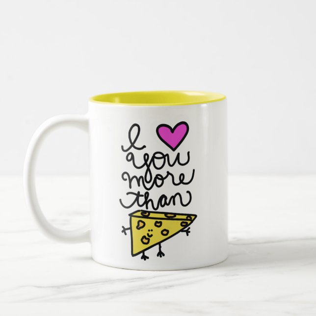 I love you more than cheese mug (Left)