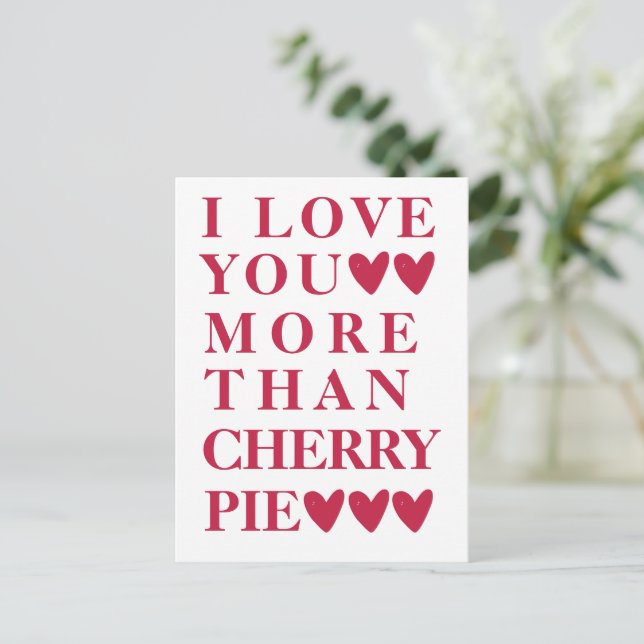 I Love You More Than Cherry Pie - Cute Postcard (Standing Front)