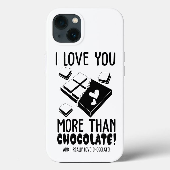 I Love You More Than Chocolate Black & White Case-Mate iPhone Case (Back)