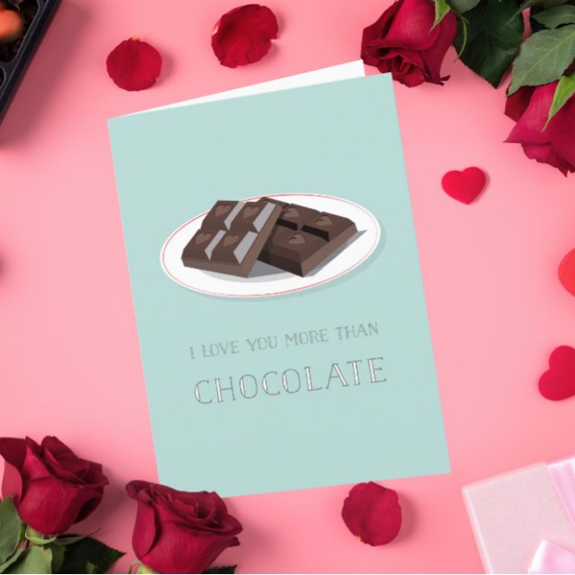 I Love You More Than Chocolate Valentine Card (Creator Uploaded)