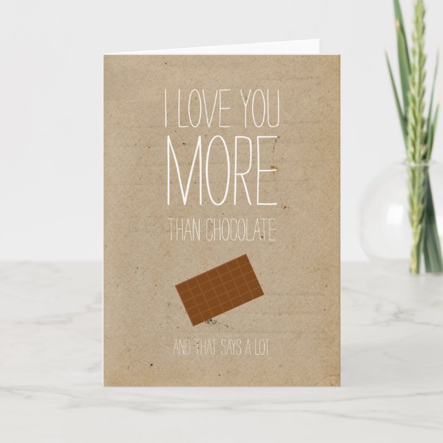 I love you more than chocolate Valentines card (Front)