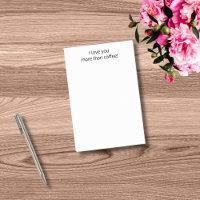 I love you more than coffee,Funny Personalised