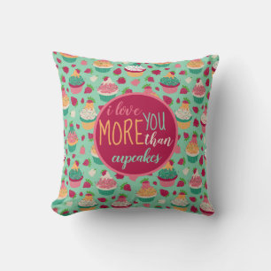 I Love You More Than Cupcakes Lettering Pattern Cushion