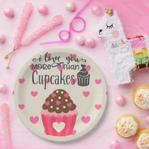 I Love You More Than Cupcakes Paper Plate