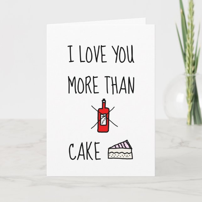 I LOVE YOU MORE THAN,  Funny Valentine's Day Card (Front)