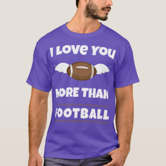 I Love You More Than  Gifts T-Shirt