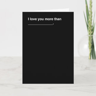 I Love You More Than... Holiday Card