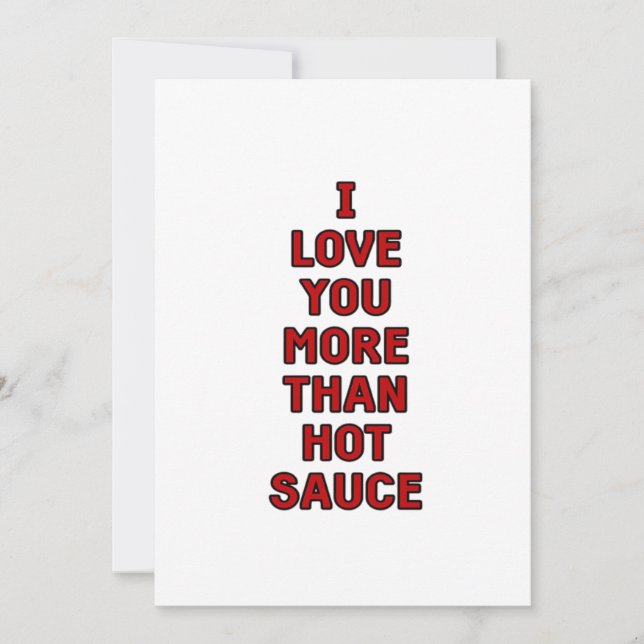 I Love You More Than Hot Sauce Funny Valentines Ca Holiday Card (Front)