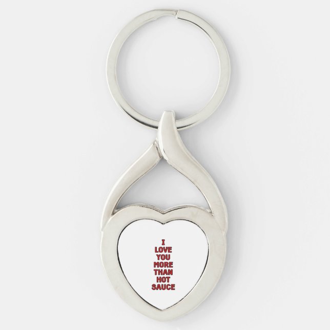 I Love You More Than Hot Sauce Funny Valentines Ca Key Ring (Front)