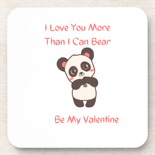 I Love You More Than I Can Bear with a cute bear Coaster