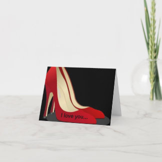 "I Love You More Than My Shoes" Card