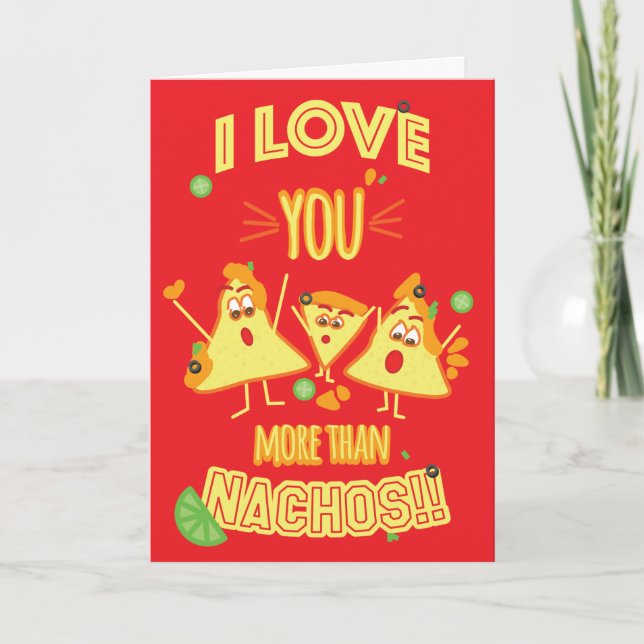 I love you more than Nachos!!!! Holiday Card (Front)