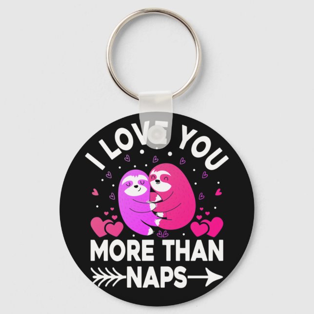 I Love You More Than Naps Pink and Purple Sloths   Key Ring (Front)