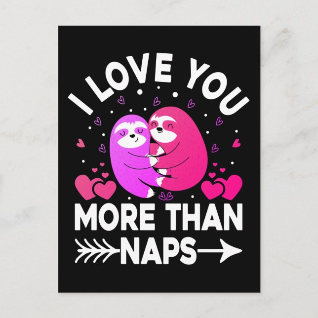 I Love You More Than Naps Pink and Purple Sloths Postcard (Front)