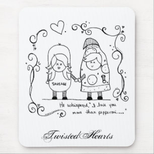 I Love You More Than Pepperoni, TwistedHearts Mouse Mat