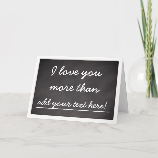 I Love You More Than - Personalised Valentine Holiday Card (Front)