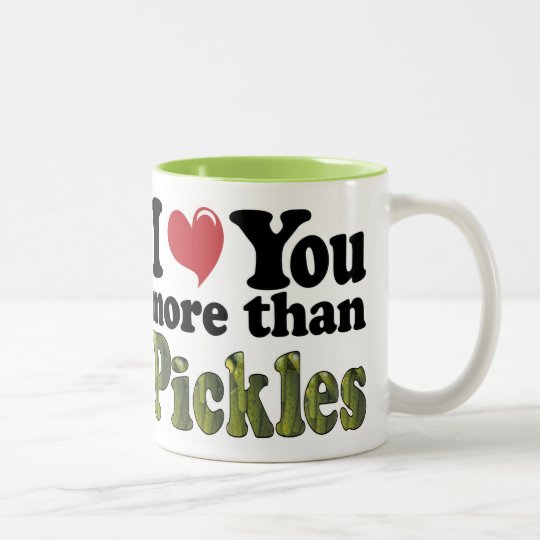 I Love You More Than Pickles Two-Tone Coffee Mug
