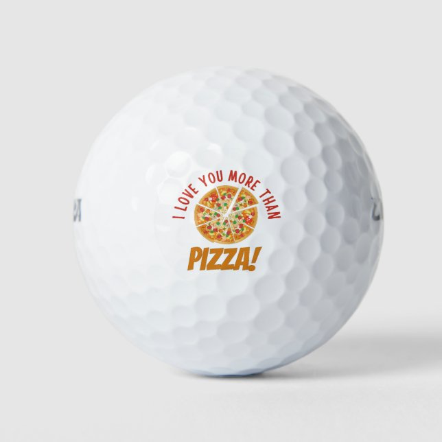 I Love You More Than Pizza Golf Balls (Front)