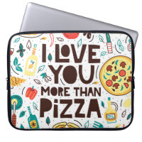 I love you more than pizza. Italian food lettering