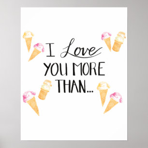 I love you more than... poster