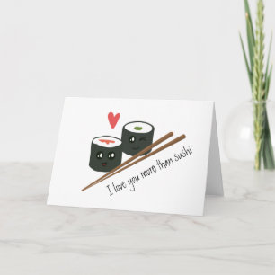 I Love You More Than Sushi Kawaii Love Heart Card