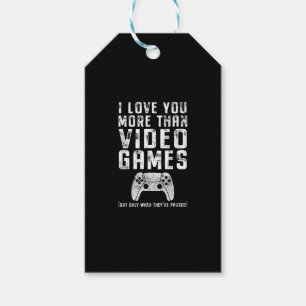 I Love You More Than Video Games Gamer Gift Tags